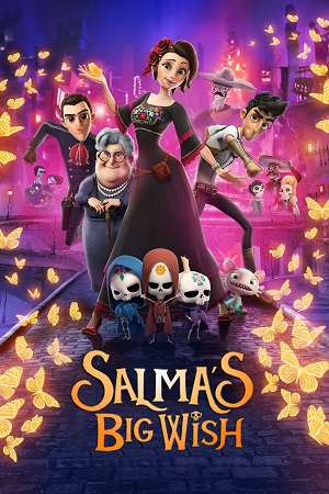 Download Salmas Big Wish (2019) Dual Audio {Hindi-English} BluRay 480p [300MB] | 720p [900MB] | 1080p [1.6GB]