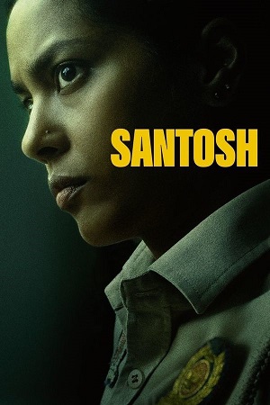 Download Santosh (2024) WEB-DL {Hindi DD5.1} Full Movie 480p [400MB] | 720p [1.1GB] | 1080p [2.5GB] poster