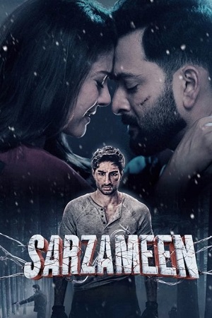 Download Sarzameen (2025) Hindi DD5.1 JioHotstar WEB-DL 480p [400MB] | 720p [1.4GB] | 1080p [3.2GB] | 2160p 4K poster