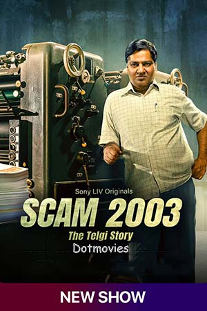 Download Scam 2003: The Telgi Story (Season 1) VOL 2 Hindi SonyLIV Complete Web Series 480p | 720p | 1080p WEB-DL poster