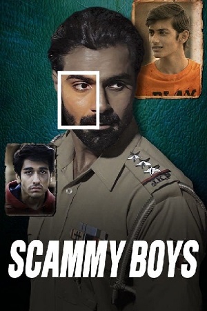Download Scammy Boys – Zee5 (2024) {Hindi DD5.1} WEB-DL Full Movie 480p [350MB] | 720p [1GB] | 1080p [2GB] | 2160p 4K poster
