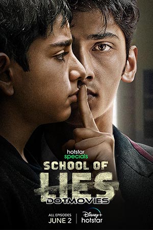 Download School of Lies (Season 1) Hindi Hotstar Special Complete Web Series 480p | 720p | 1080p WEB-DL poster