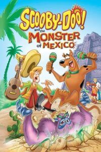 Download Scooby-Doo and the Monster of Mexico (2003) Dual Audio [Hindi + English] WeB-DL 480p [320MB] | 720p [620MB] | 1080p [1.4GB] poster