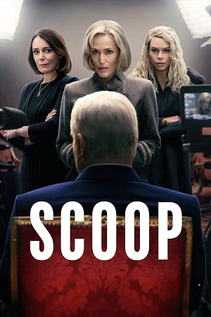 Download Scoop (2024) WEB-DL Dual Audio {Hindi-English} 480p [340MB] | 720p [930MB] | 1080p [2.2GB] Full-Movie poster