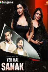 Download [18+] Yeh Hai Sanak (Season 1) Hindi Complete Web Series 480p | 720p | 1080p WEB-DL poster