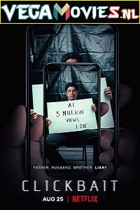Download Clickbait (2021) Season 1 Dual Audio {Hindi-English} Complete Netflix Original WEB Series 480p | 720p WEB-DL HD poster