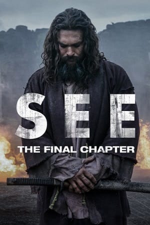 Download See (Season 1 – 3) Apple TV+ {English With Subtitles} WEB Series 480p | 720p | 1080p WEB-DL poster