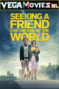 Download Seeking a Friend For The End of The World (2012) Dual Audio {Hindi-English} 480p [300MB] | 720p [800MB] poster