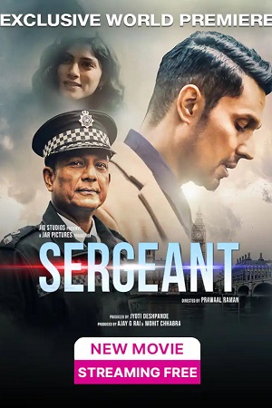 Download Sergeant (2023) Hindi JioCinema WEB-DL 480p [550MB] | 720p [1.1GB] | 1080p [3.7GB] poster