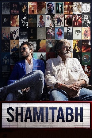 Download Shamitabh (2015) Hindi WEB-DL Full Movie 480p [500MB] | 720p [1.2GB] | 1080p [2.6GB] poster