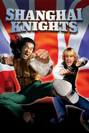 Download Shanghai Knights (2003) BluRay Multi Audio {Hindi-English-Chinese} 480p [415MB] | 720p [1.2GB] | 1080p [2.6GB] poster