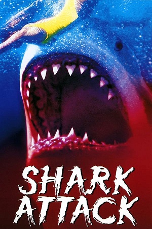 Download Shark Attack (1999) WEB-DL Dual Audio {Hindi-English} 480p [300MB] | 720p [860MB] | 1080p [2GB] poster