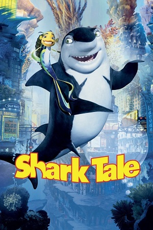 Download Shark Tale (2004) BluRay Dual Audio {Hindi-English} 480p [300MB] | 720p [820MB] | 1080p [2GB] poster