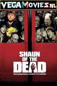 Download Shaun of the Dead (2004) Dual Audio {Hindi-English} 480p [400MB] | 720p [750MB] | 1080p [1.5GB] poster
