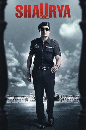 Download Shaurya (2008) WEB-DL {Hindi DD5.1} Full Movie 480p [400MB] | 720p [1.2GB] | 1080p [2.8GB] poster