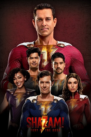 Download Shazam! Fury of the Gods (2023) WEB-DL Dual Audio ORG. {Hindi DD 5.1 – English} 480p [500MB] | 720p [1.3GB] | 1080p [3GB] | 2160p [3.3GB] poster