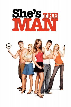 Download She’s the Man (2006) Dual Audio {Hindi-English} BluRay 480p [550MB] | 720p [900MB] | 1080p [1.7GB] poster