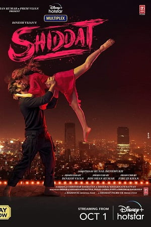 Download Shiddat (2021) Hindi Full Movie 480p [450MB] | 720p [1.2GB] | 1080p [2.4GB] | 2160 4K poster