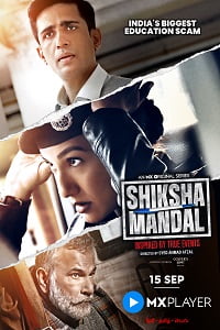 Download Shiksha Mandal (2022) Season 1 Hindi Complete MX Original WEB Series 480p | 720p | 1080p WEB-DL poster
