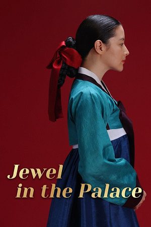 Download Jewel in the Palace (Season 1) Hindi Dubbed [S01E12 Added] C-Drama Series 480p 720p & 1080p WEB-DL poster