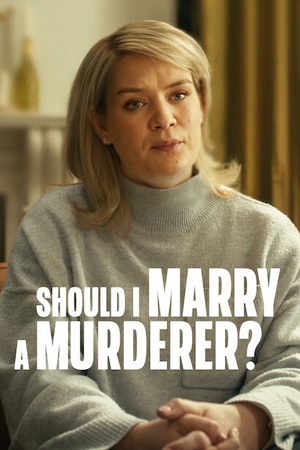 Download Should I Marry a Murderer? (2026) Season 1 Dual Audio {Hindi-English} 720p & 1080p WEB-DL poster