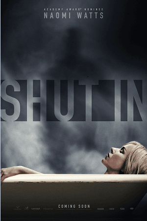 Download Shut In (2022) WEB-DL Dual Audio {Hindi-English} 480p [200MB] | 720p [600MB] | 1080p [1GB] poster