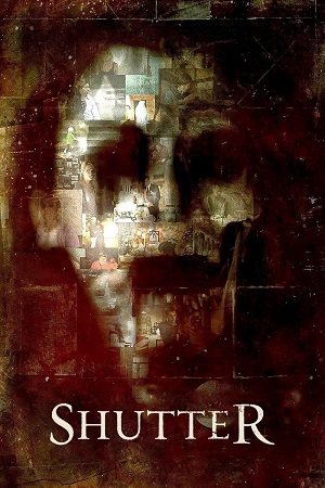 Download Shutter (2008) BluRay Dual Audio {Hindi-English} 480p [350MB] | 720p [700MB] | 1080p [1.8GB] poster