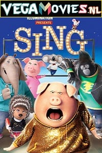 Download Sing (2016) Dual Audio {Hindi DD 5.1-English} 480p [400MB] | 720p [1GB] | 1080p [2.2GB] poster