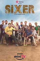 Download Sixer (Season 2) Hindi Amazon MX Player Complete Web Series 480p | 720p | 1080p WEB-DL poster