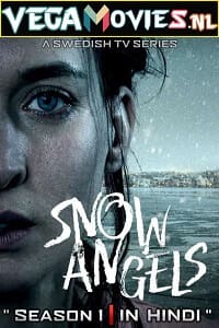 Download Snow Angels Season 1 (2021) Hindi Dubbed Complete Web Series 480p | 720p WEB-DL poster
