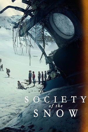 Download Society of the Snow (2024) NF WEB-DL Dual Audio {Hindi-English} 480p [520MB] | 720p [1.2GB] | 1080p [2.5GB] poster