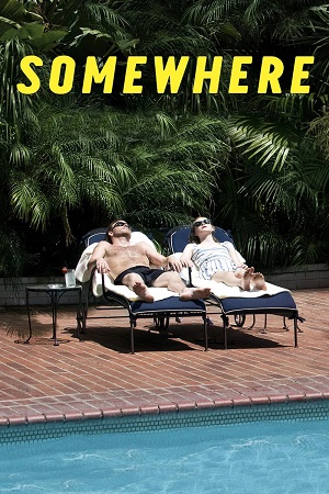 Download Somewhere (2010) BluRay Dual Audio {Hindi-English} 480p [360MB] | 720p [900MB] | 1080p [2.1GB] poster