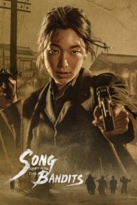 Download Song Of The Bandits – Netflix Original (2023) Season 1 Complete Multi Audio {Hindi-English-Korean} 480p | 720p | 1080p WEB-DL poster
