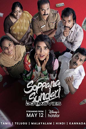 Download Soppana Sundari (2023) Hindi Full Movie Disney+ Hotstar WEB-DL 480p [450MB] | 720p [1.3GB] | 1080p [2GB] poster