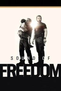 Download Sound of Freedom (2023) WEB-DL [ORG 5.1 English] Full Movie 480p [400MB] | 720p [1GB] | 1080p [2.5GB] poster