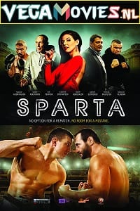 Download Sparta (2016) WEBRip Hindi Dubbed Full Movie 480p [250MB] | 720p [750MB] | 1080p [2GB] poster