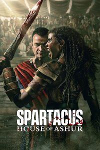 Download [18+] Spartacus: House of Ashur (2025) Season 1 Starz Original English-DD5.1 WEB-Series 720p | 1080p WEB-DL poster