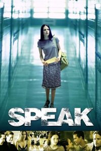 Download Speak (2004) BluRay {English With Subtitles} Full Movie 480p [450MB] | 720p [900MB] | 1080p [1.5GB]