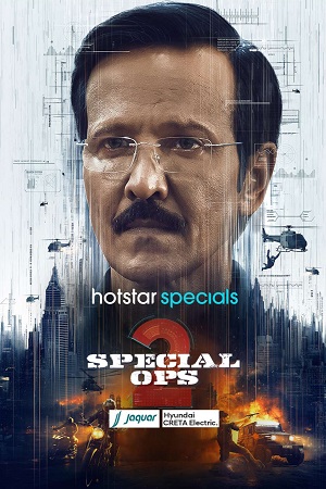 Download SPECIAL OPS (2025) Season 2 Complete [Hindi DD5.1] Hotstar Special WEB Series 480p | 720p | 1080p | 2160p 4K WEB-DL poster
