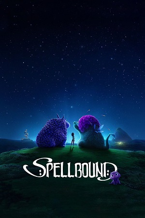 Download Spellbound (2024) Dual Audio {Hindi-English} WEB-DL 480p [400MB] | 720p [1GB] | 1080p [5GB] poster