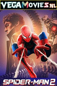 Download Spider-Man 2 (2004) Dual Audio {Hindi-English} 480p [400MB] | 720p [1GB] | 1080p [2GB] poster