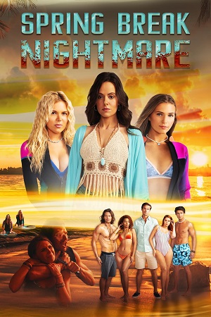 Download Spring Break Nightmare (2023) WEB-DL Dual Audio {Hindi-English} 480p [320MB] | 720p [900MB] | 1080p [2.2GB] poster