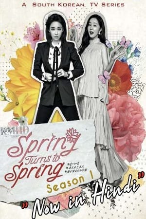 Download Spring Turns to Spring (2019) Season 1 [Hindi Dubbed ORG] Complete WEB Series 480p | 720p WEB-DL poster