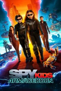 Download Spy Kids: Armageddon (2023) WEB-DL Dual Audio {Hindi-English} 480p [490MB] | 720p [1.2GB] | 1080p [2.2GB] poster