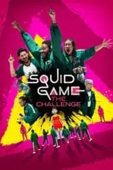 Download Squid Game: The Challenge (Season 1 – 2) [S02E04 Added] Dual Audio {Hindi-English} NetFlix-Series 480p | 720p | 1080p WEB-DL poster