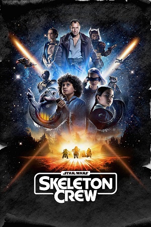 Download Star Wars: Skeleton Crew (2024) Season 1 Complete Dual Audio {Hindi-English} Disney+ Original WEB Series – 480p | 720p | 1080p WEB-DL poster