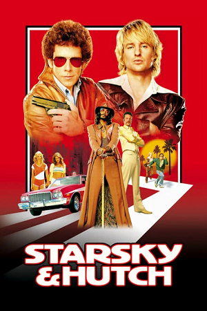 Download Starsky And Hutch (2004) BluRay Dual Audio {Hindi-English} 480p [360MB] | 720p [930MB] | 1080p [2GB] poster