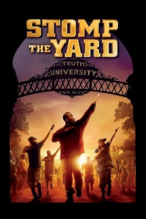 Download Stomp the Yard (2007) BluRay Dual Audio {Hindi-English} 480p [400MB] | 720p [1.2GB] | 1080p [2.9GB] poster