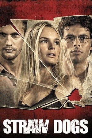 Download Straw Dogs (2011) Dual Audio [Hindi + English] BluRay 480p [420MB] | 720p [1GB] | 1080p [2.4GB] poster