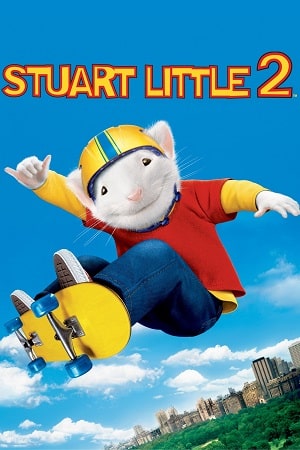 Download Stuart Little 2 (2002) Dual Audio {Hindi-English} BluRay 480p [250MB] | 720p [700MB] | 1080p [2.1GB] poster